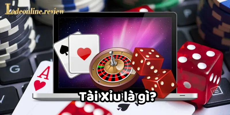 Tài Xỉu là gì?