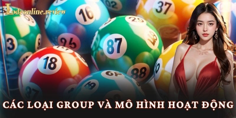 Các loại group và mô hình hoạt động