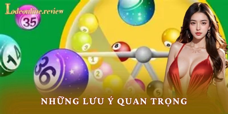 Những lưu ý quan trọng