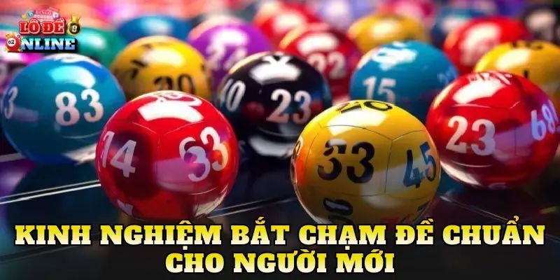 Kinh nghiệm bắt chạm đề chuẩn cho người mới