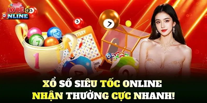 Xổ Số Siêu Tốc Online nhận thưởng cực nhanh!