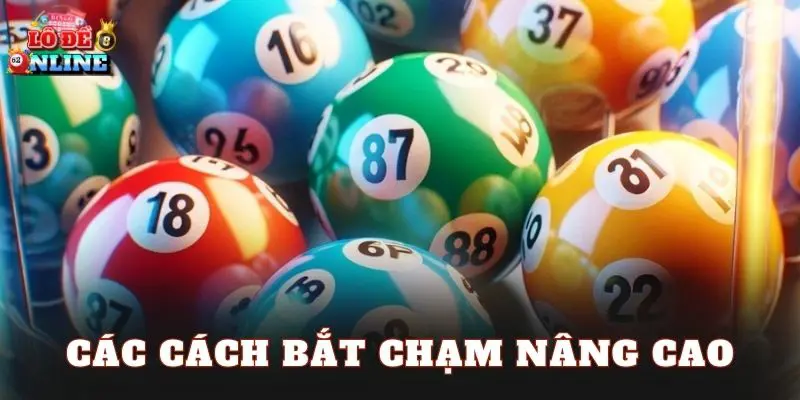 Các cách bắt chạm nâng cao