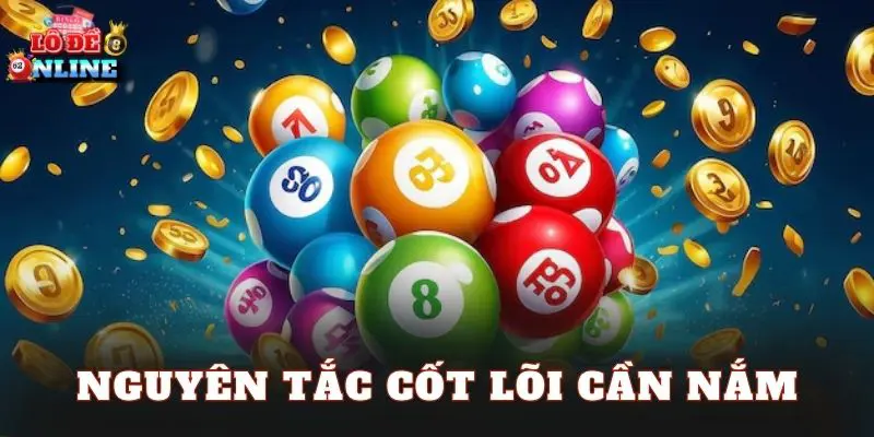 Nguyên tắc cốt lõi cần nắm