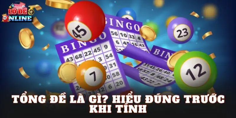 Tổng đề là gì? Hiểu đúng trước khi tính