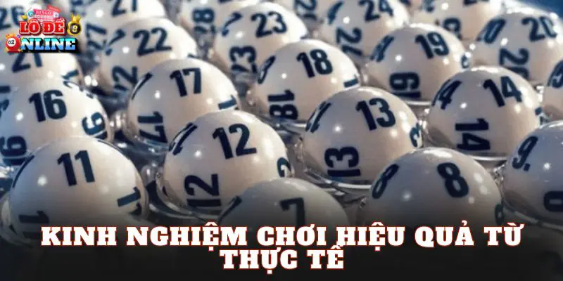 Kinh nghiệm chơi hiệu quả từ thực tế