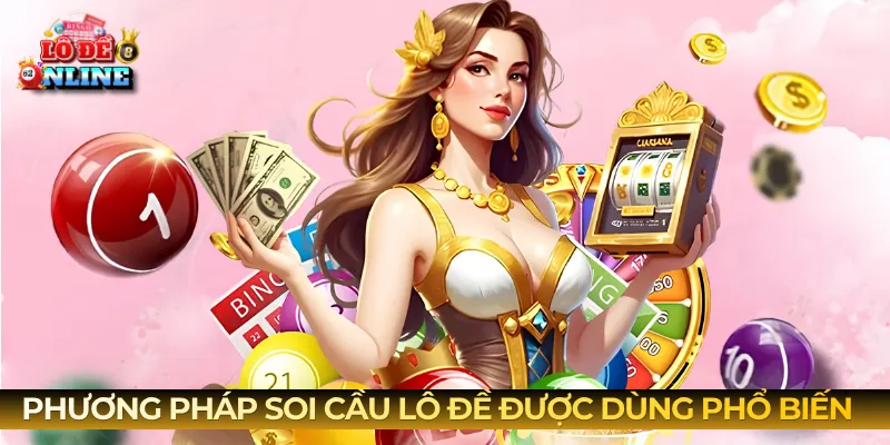 Phương pháp soi cầu lô đề được dùng phổ biến